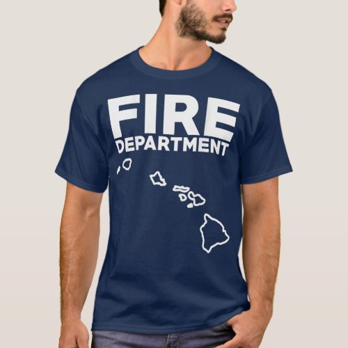 Hawaii Fire Rescue Department Firefighters Duty T_Shirt