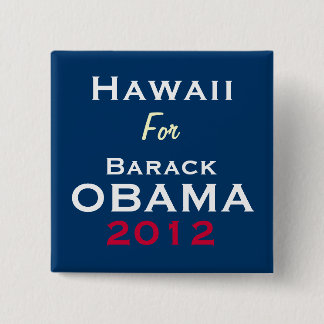 HAWAII For OBAMA 2012 Campaign Button