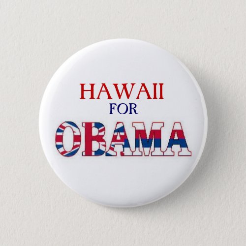 HAWAII FOR OBAMA Button