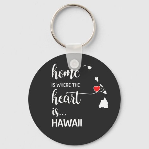 Hawaii home is where the heart is keychain