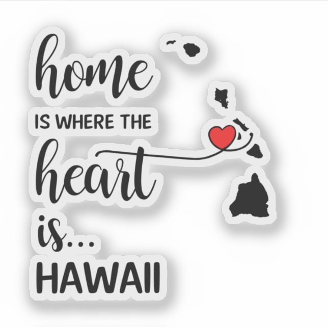 Hawaii home is where the heart is sticker (Front)