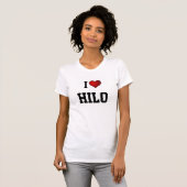 Hawaii: I LOVE HILO T-Shirt (Front Full)