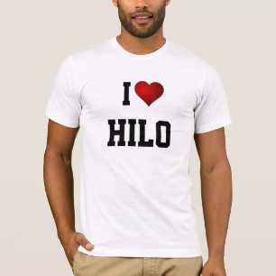 Hawaii: I LOVE HILO T-Shirt