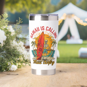 Hawaii Is Calling Maui Surfing Island Vibes Insulated Tumbler