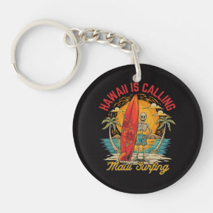 Hawaii Is Calling Maui Surfing Island Vibes Keychain