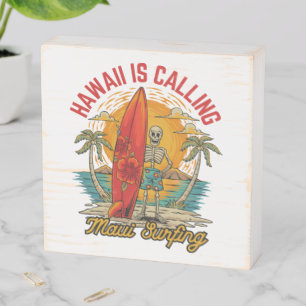 Hawaii Is Calling Maui Surfing Island Vibes Wooden Box Sign