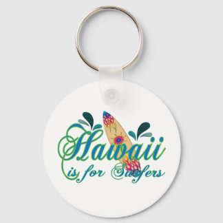 Hawaii is for Surfers Keychain