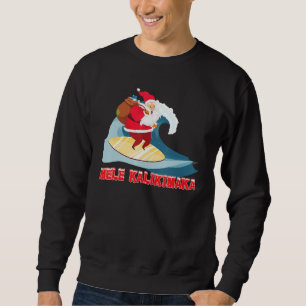 Hawaii Mele Kalikimaka Santa Hawaiian Christmas In Sweatshirt