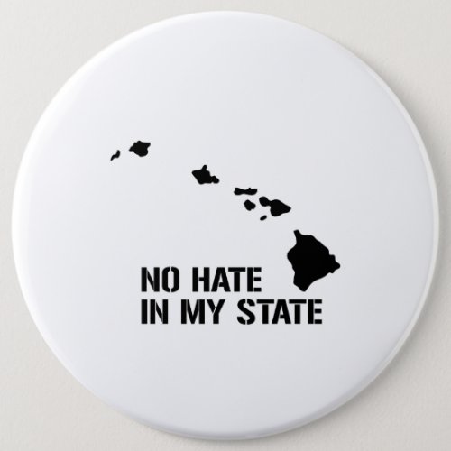 Hawaii No Hate In My State Button