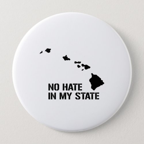 Hawaii No Hate In My State Button
