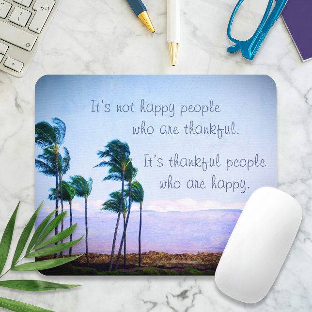 Hawaii Palm Trees Happy Thankful People Quote Mouse Pad (Creator Uploaded)