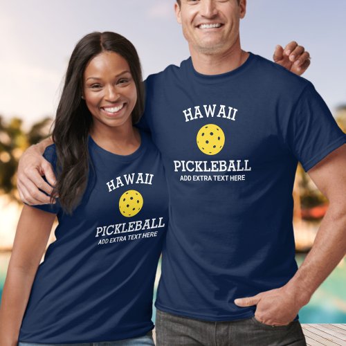 Hawaii Pickleball Add Club Partner Name Custom T_Shirt