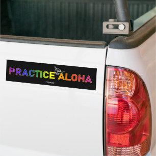 Hawaii - Practice Aloha Shaka (Hang loose) Bumper Bumper Sticker