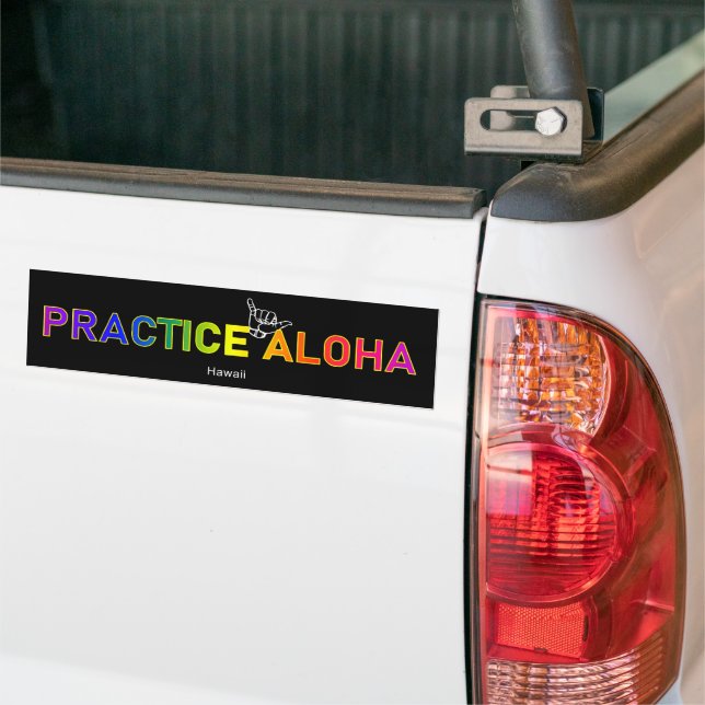 Hawaii - Practice Aloha Shaka (Hang loose) Bumper  Bumper Sticker (On Truck)