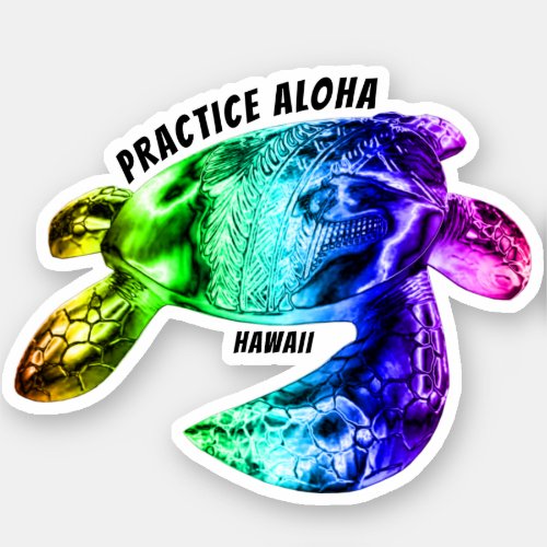Hawaii Practice Aloha _ Tribal Honu Rainbow Sticker