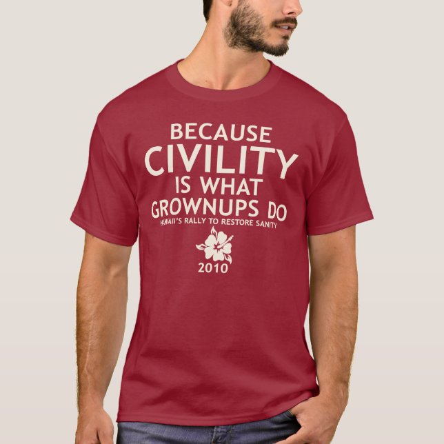 Hawaii Rally Shirt - Civility is What Grownups Do (Front)