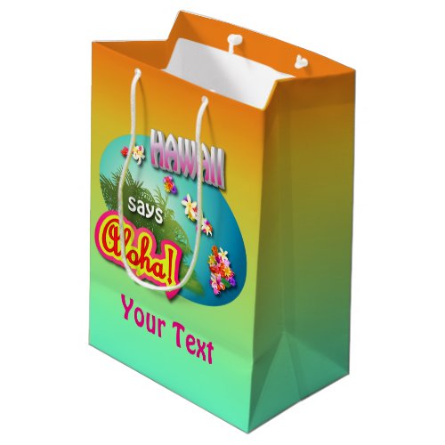 Hawaii Says Aloha Medium Gift Bag