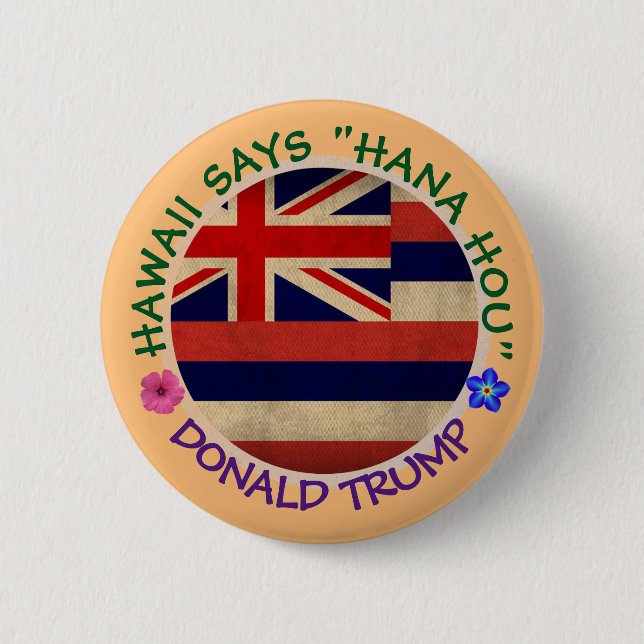 Hawaii says "do it again" button (Front)