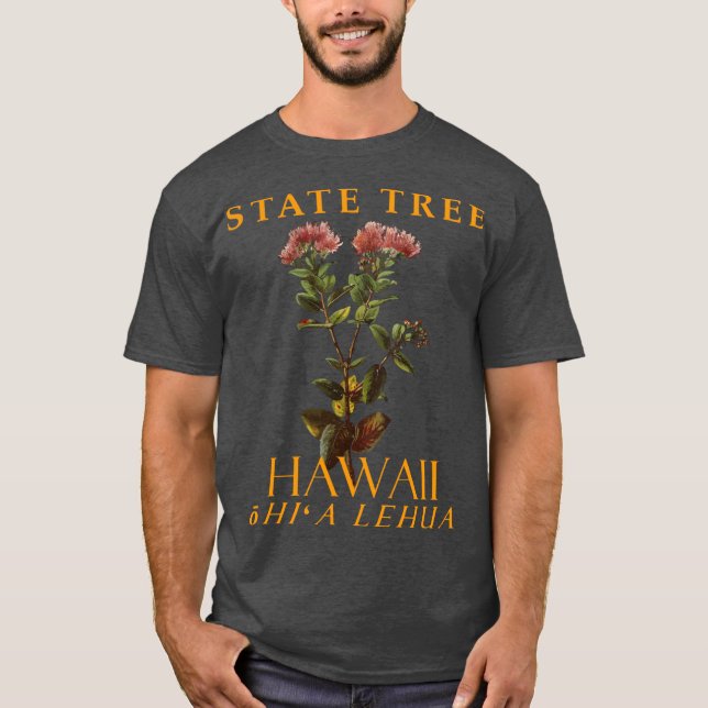 Hawaii Territory Endemic Tree Lehua tree T-Shirt (Front)