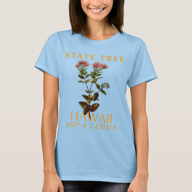 Hawaii Territory Endemic Tree Lehua tree T-Shirt (Front)