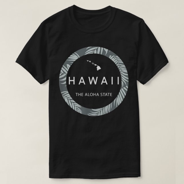 Hawaii The Aloha State  Aloha Hawaiian Palm Tree O T-Shirt (Design Front)