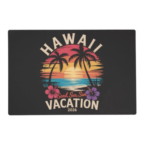 Hawaii Trip 2026 Summer Vacation Beach Placemat