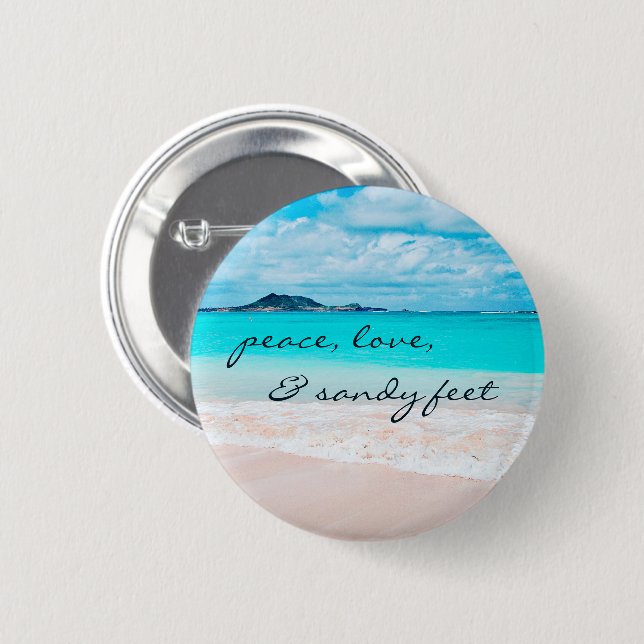 Hawaii Tropical Beach Photo Peace Love Sandy Feet Pinback Button (Front & Back)