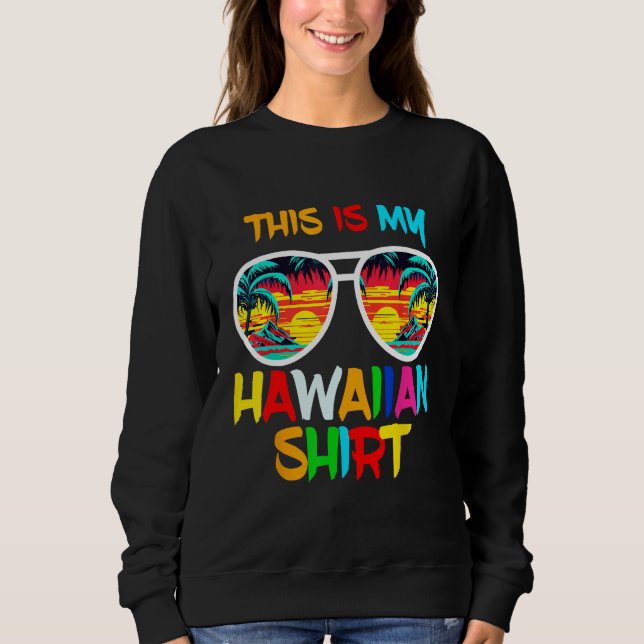 Hawaii Tropical Beach Sunglasses Tee This Is My Ha (Front)