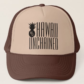 Hawaii Unchained Trucker Trucker Hat by HawaiiUnchained at Zazzle