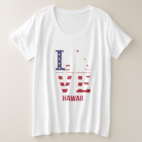 Hawaii USA State Love Plus Size T_Shirt