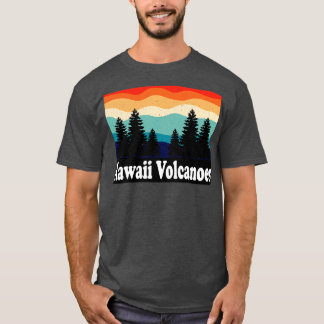Hawaii Volcanoes National Park Hawaii T-Shirt