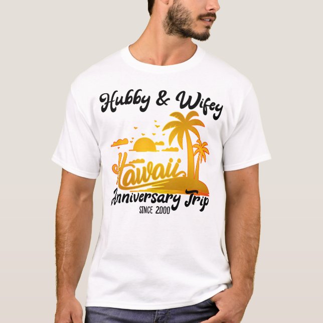 Hawaii Wedding Anniversary Couple Trip Matching T- T-Shirt (Front)