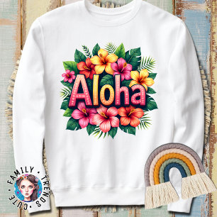 Hawaiian Aloha Flower Sweatshirt