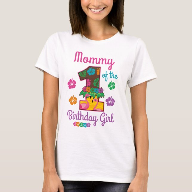 Hawaiian aloha Mommy of the First Birthday  T-Shirt (Front)
