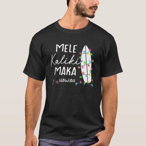 Hawaiian Christmas Gifts Mele Kalikimaka Surfboard T_Shirt
