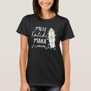 Hawaiian Christmas Gifts Mele Kalikimaka Surfboard T-Shirt