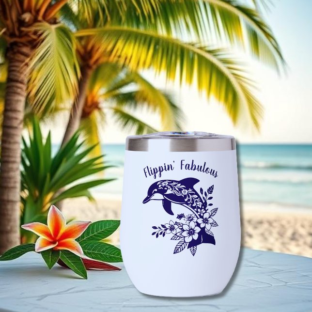 Hawaiian Dolphin- Flippin' Fabulous-Dark Blue Thermal Wine Tumbler (Creator Uploaded)