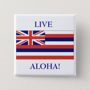 Hawaiian flag, LIVE, ALOHA! BUTTON