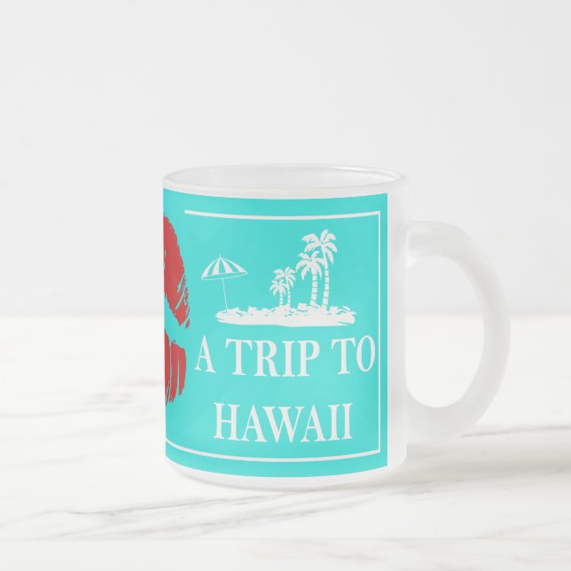 Hawaiian Gift Will Kiss for a Trip to Hawaii Print Frosted Glass Coffee Mug (Right)