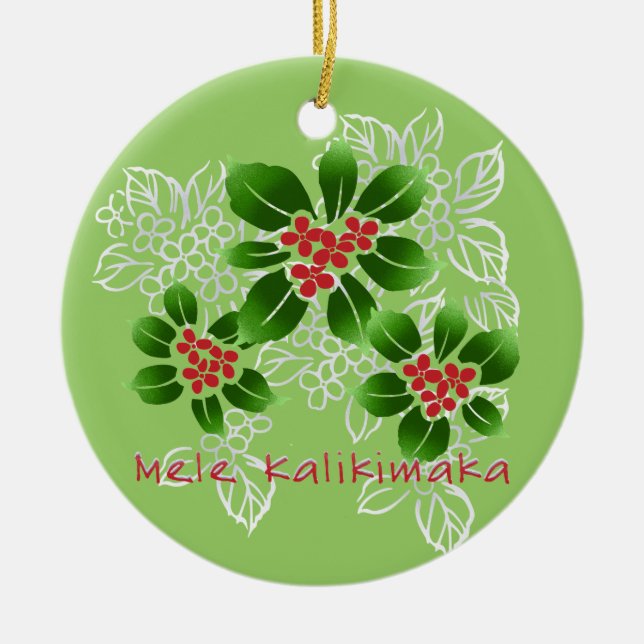 Hawaiian Holly Mele Kalikimaka Christmas Red Ceramic Ornament (Front)