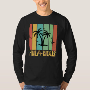 Hawaiian Hula Rious Hilarious Hawaii Pineapple Tik T-Shirt