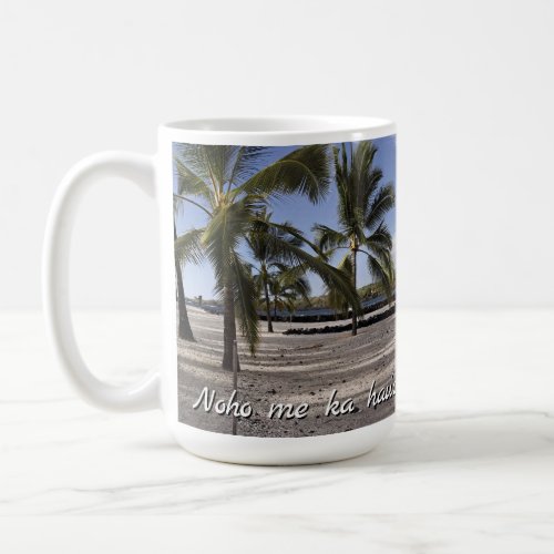 Hawaiian Language Phrase Meaning Be Happy Tropical Coffee Mug