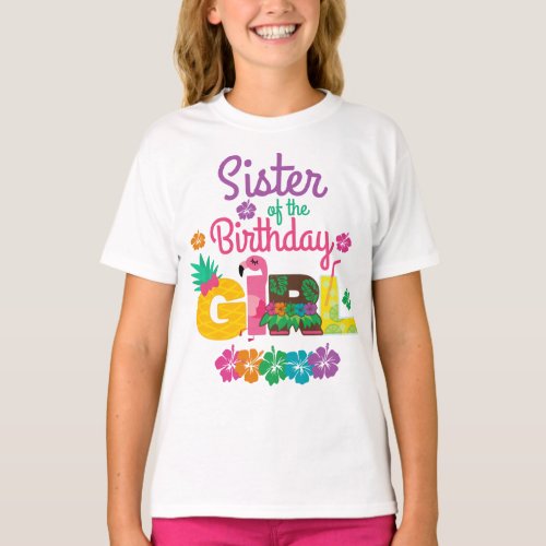 Hawaiian Luau Sister of the Birthday Girl Summer T_Shirt