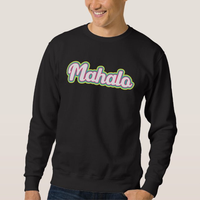 Hawaiian Mahalo Hawaii Pineapple Tiki Sweatshirt (Front)