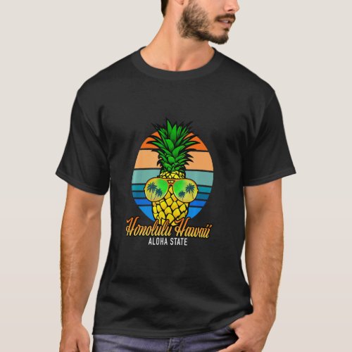 Hawaiian Pineapple Sunglasses Honolulu Hawaii Aloh T_Shirt