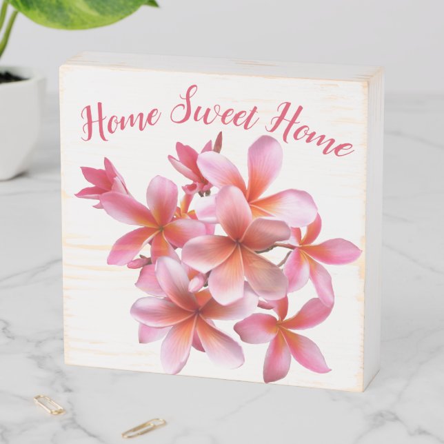 Hawaiian Plumeria Frangipani Home Sweet Home Sign (In Situ Horizontal)