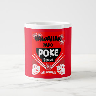 Hawaiian Poke Bowl Tako Poke Giant Coffee Mug