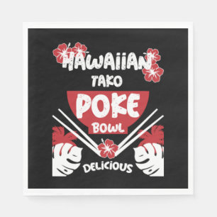 Hawaiian Poke Bowl Tako Poke Napkins