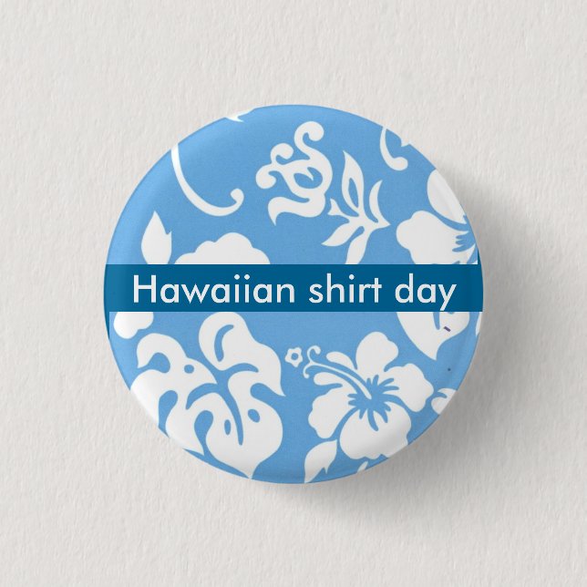 Hawaiian Shirt Day Pinback Button (Front)