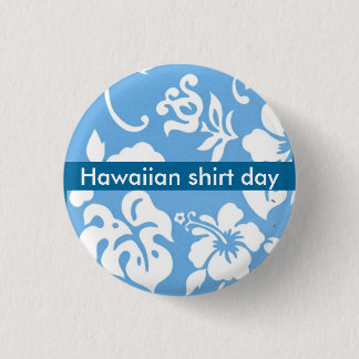 Hawaiian Shirt Day Pinback Button